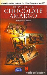 books: Cromos en el chocolate amargo - Lorencio,Antonio